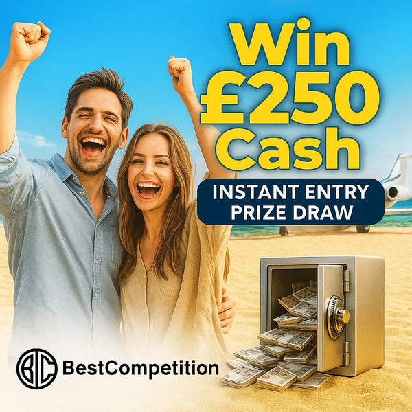 Win £250 Cash – Instant Entry Prize Draw