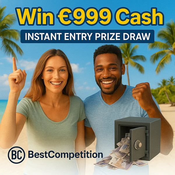 Win £999 Cash – Instant Entry Prize Draw